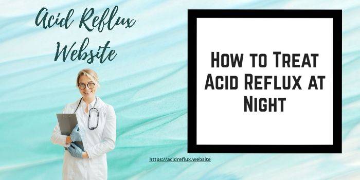 how-treat-acid-reflux-night