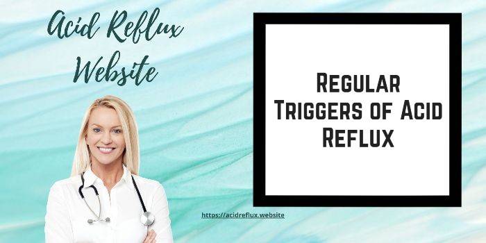 triggers-acid-reflux-regular
