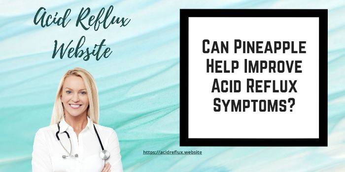 will-pineapple-help-improve-acid-reflux