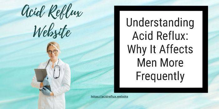 acid-reflux-why-men-more-frequently